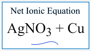 How To Write The Net Ionic Equation For Agno3 Cu Cu No3 2 Ag Youtube
