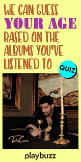 Either you need to name the artist or song that a lyric is from, or you need to complete the lyric. Quiz We Can Guess Your Age Based On The Albums You Ve Listened To In 2021 Fun Personality Quizzes Fun Quizzes Fun Quiz