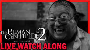 The Human Centipede 2 Full Sequence Live Watch Along Youtube