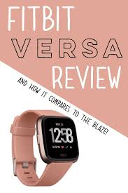 My Review Of The Fitbit Versa And How It Compares To The Fitbit Blaze I Love Using Fitness Trackers To Help Aid In My Weight Fitbit Apple Watch Fitness Versa
