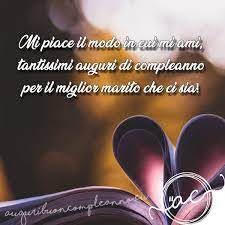 Buon Compleanno Marito Dediche Amorevoli E Divertenti