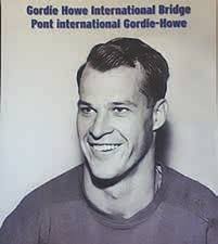 RECORD-BREAKING GORDIE HOWE INTERNATIONAL BRIDGE HONORS NAMESAKE HOCKEY  PLAYER