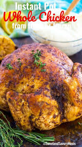 Maybe you would like to learn more about one of these? Instant Pot Whole Chicken Rotisserie Style Instant Pot Chicken Sweet And Savory Meals