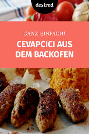 So Gelingen Dir Cevapcici Im Backofen Ganz Einfach Cevapcici Backofen Food Dinner Lecker Lunch Lebensmittel Essen Hackfleisch Rezepte Backofen