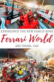 Maybe you would like to learn more about one of these? Family Thrills At The New Ferrari World Family Zone Our Globetrotters