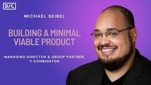 Building Minimal Viable Product with Y Combinator's Michael Seibel