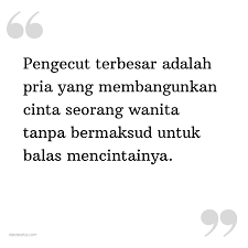 Hanya seorang pengecut yang dengan mudah melanggar komitmen yang telah dibangunnya sendiri. Kata Status Cinta Romantis Pengecut Terbesar Adalah Pria Yang Membangunkan Cinta Seorang Wanita Tanpa Bermaksud Untuk Balas Mencintainya Katastatus Com