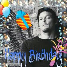 January 6 1969 Happy Birthday Norman Reedus Norman Plays Daryl Dixon On The Walking Dea Happy Birthday Quotes Walking Dead Birthday Birthday Wishes