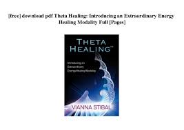 Download your favourite books to your computer or to any other device. Theta Healing Technique Pdf Free Fasrkorea
