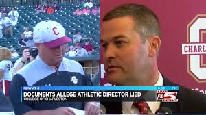Court documents allege College of Charleston athletic director lied,  deleted evidence