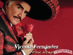 81, born 17 february 1940. Vicente Fernandez Greatest Hits