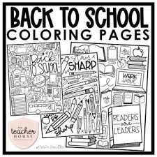 Parents may receive compensation when you click through and purchase from links contained on this website. Back To School Coloring Pages By The Teacher House Tpt