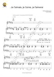 C am d quoi que tu fasses, l'amour est partout ou tu regardes. Partition Piano Je T Aimais Je T Aime Je T Aimerai Francis Cabrel Partition Digitale
