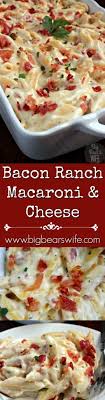 A Side Dish With A Bacon Ranch Kick Make This Bacon Ranch Macaroni And Cheese Tonight With Dinner Or Add In Some Rot Full Meal Recipes Recipes Cooking Recipes