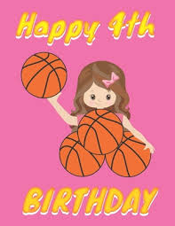 Happy 4th Birthday: Basketball Themed Cover (8.5 x 11 Inches ...