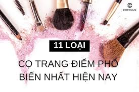 Các loại cọ trang điểm? Cách sử dụng cọ trang điểm bạn cần biết