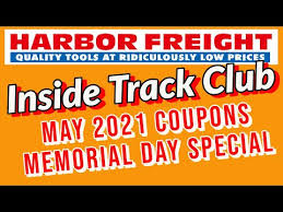 Inside Track Club Coupons Memorial Day Special 2021 From Harbor Freight Youtube