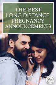 17 Best Long Distance Pregnancy Announcements To Surprise Your Family