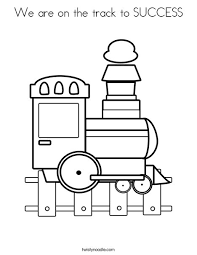 Coloring pages are a fun way for kids of all ages to develop creativity, focus, motor skills and get hold of these coloring sheets that are full of pictures and involve your kid in painting them. We Are On The Track To Success Coloring Page Twisty Noodle