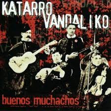 124 likes · 18 talking about this. Katarro Vandaliko Buenos Muchachos 2000 Cd Discogs