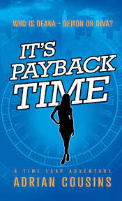 It's Payback Time: A Time Leap Adventure by Adrian Cousins | Goodreads