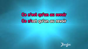 Ce n'est qu'un au revoir. Karaoke Ce N Est Qu Un Au Revoir Jeane Manson Youtube