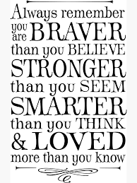 You Are Braver Than You Believe Greeting Card By Adonnaiguana Redbubble