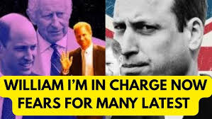 WILLIAM -I’M IN CHARGE NOW