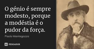 Paolo Mantegazza Citacoes Filosoficas Frases Motivadoras Frase Para Refletir