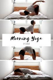 Hanaviktorija Com Nbsphanaviktorija Resources And Information Morning Yoga Easy Morning Yoga Bed Yoga