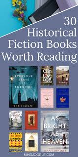 30 Historical Fiction Books Worth Reading In Your Lifetime Books Cover Novel Fiction Books Worth Reading Best Historical Fiction Books Best Historical Fiction