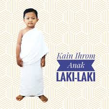 Kain ihram juga melambangkan persatuan dan kesatuan, semuanya satu warna, yaitu putih. Kain Ihram Baju Ihrom Anak Laki Laki Shopee Indonesia