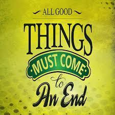 All Good Things Must Come To An End Inspirational Quote Digital Art By Quote Design