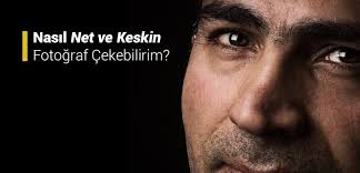 Keskin Fotograf Cekme Teknikleri Net Fotograf Cekme Teknikleri Nasil Keskin Fotograf Cekebilirim Ve Net Fotograf Cekmek Uzerine Fotograf Fotografcilik Egitim