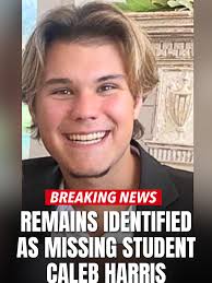 #BREAKING: The remains of #CalebHarris have been found and identified and  there are “no obvious signs of homicide.” The 21-year-old Texas A&M student  had been missing since March until his body was ...