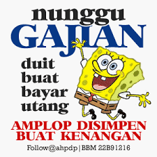 Ambik stikernya lewat link ini. Kata Kata Lucu Tentang Gajian Cikimm Com
