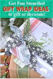 Get Fun Christmas Gift Wrapping Ideas Using Old Sign Stencils Gift Wrapping Christmas Gift Wrapping Diy Gift Wrapping