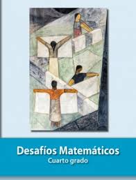 Libro completo de español cuarto grado en digital, lecciones, exámenes, tareas. Desafios Matematicos Sep Cuarto De Primaria Libro De Texto Contestado Con Explicaciones Soluciones Y Respuestas