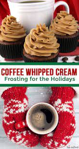 The Best Coffee Whipped Cream Frosting Recipe Whipped Cream Frosting Whipped Cream Icing Holiday Baking Recipes