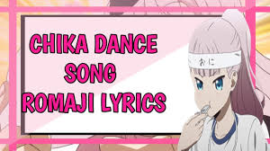 Chika Dance Song Romaji Lyrics Kaguya Sama Love Is War Ending Song Youtube