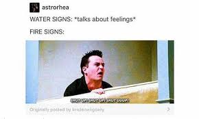 Water signs, cancer, scorpio and pisces are emotionally led signs. Water Signs With Fire Signs Fire Signs Water Signs Astrology Cancer