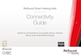 Resound control app take control of your wireless hearing aids. Resound Smart Hearing Aids Connectivity Guide Guide For Connecting To Your Apple Device Android Device And Using Resound Apps Pdf Free Download