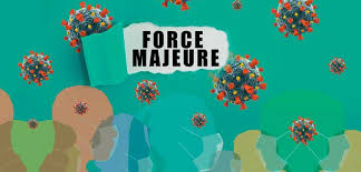 The force majeure event must be the only or substantial cause of the inability to perform under the contract. Covid 19 Force Majeure And Frustration