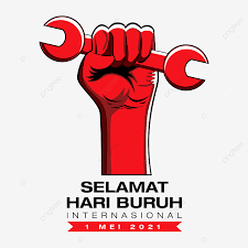 Untuk mereka yang berjuang demi keluarganya, merelakan masa. Selamat Hari Buruh 1st Mei Labor Day Buruh Hari Selamat Png And Vector With Transparent Background For Free Download
