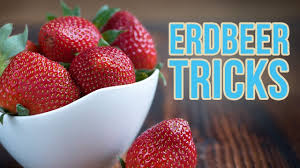 7 Erdbeeren Tipps Tricks Erdbeer Rezepte Und Hacks Youtube