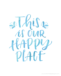 This Is Our Happy Place Happy Home Quotes Happy Place Quotes Home Quotes And Sayings