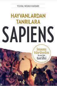 Hayvanlardan Tanrilara Sapiens Ozet Kitap