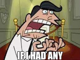 If I Had Any Cartoons Comics Superhero Fairly Odd Parents