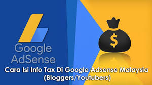 Sila pastikan anda membaca maklumat jawatan, syarat serta kelayakan yang. Cara Mudah Isi Info Tax Di Google Adsense Malaysia Bloggers Youtubers Zati Salim