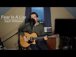 Fear Is A Liar Chords By Zach Williams Worship Chords